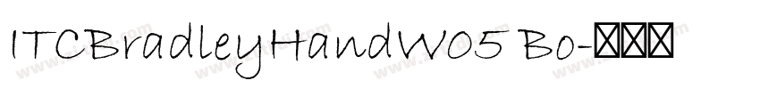 ITCBradleyHandW05 Bo字体转换